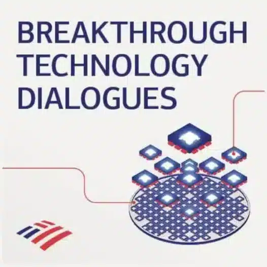 Bank of America लॉन्च Breakthrough Technology Dialogues Podcast | AI, Quantum & Future Tech Insights