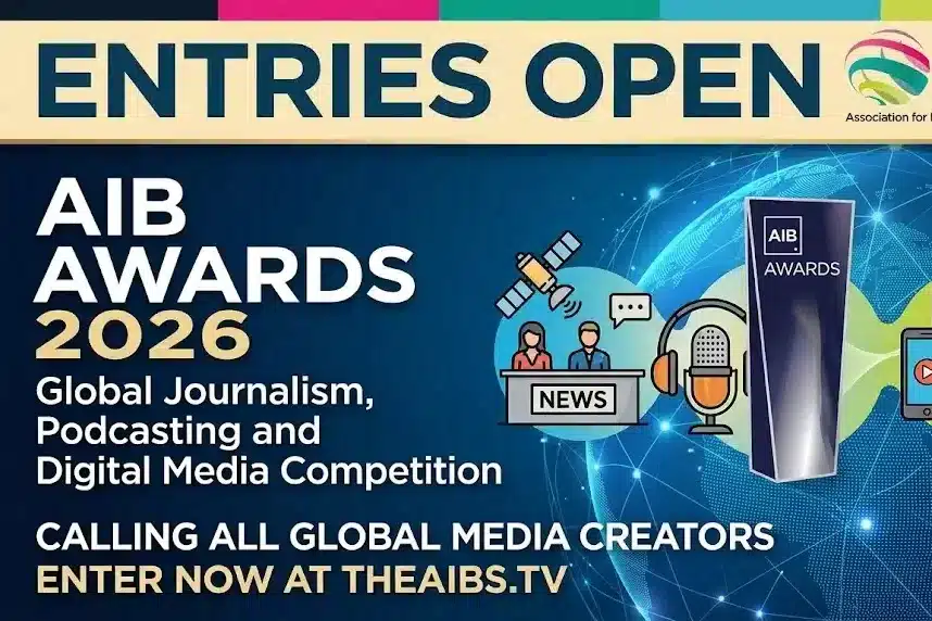 AIB Awards 2026 entries open for global journalism podcasting and digital media competition