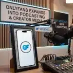 OnlyFans Enters Podcasting Industry With New Creator Hub and Video Podcast Push